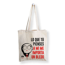 Cargar imagen en el visor de la galería, TOTE BAG    LO QUE TU PIENSES, ME IMPORTA UN BLEDO